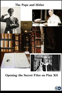 The Pope and Hitler – Opening the Secret Files on Pius XII