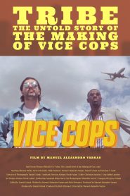 Tribe: The Untold Story of the Making of Vice Cops