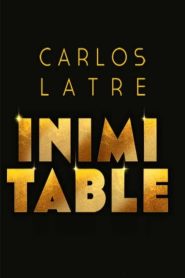 Carlos Latre: Inimitable