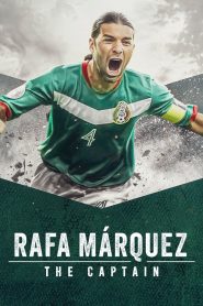 Rafa Márquez: El Capitán