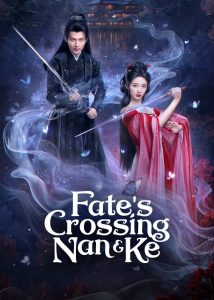 Fate’s Crossing Nan & Ke: Season 1